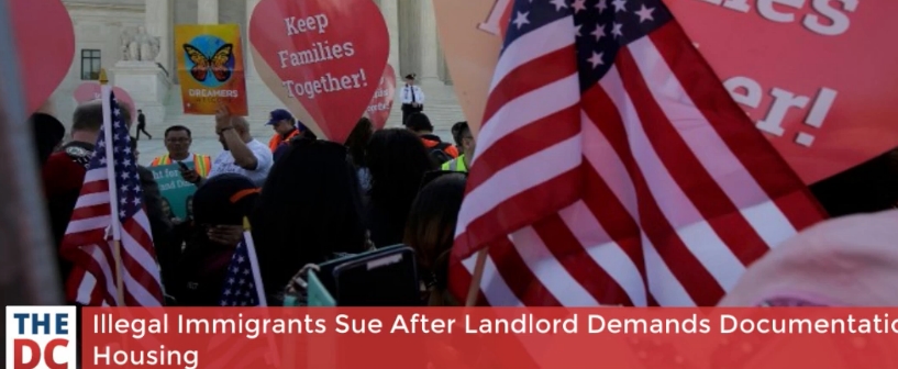 Illegal immigrants plan to sue their landlord because apparently its ‘discriminatory to require a social security number’