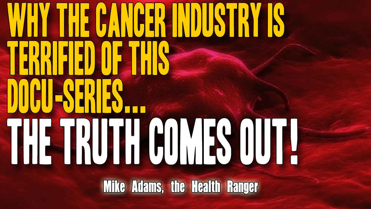 Why the cancer industry is TERRIFIED of this docu-series… the truth comes out! (Audio)