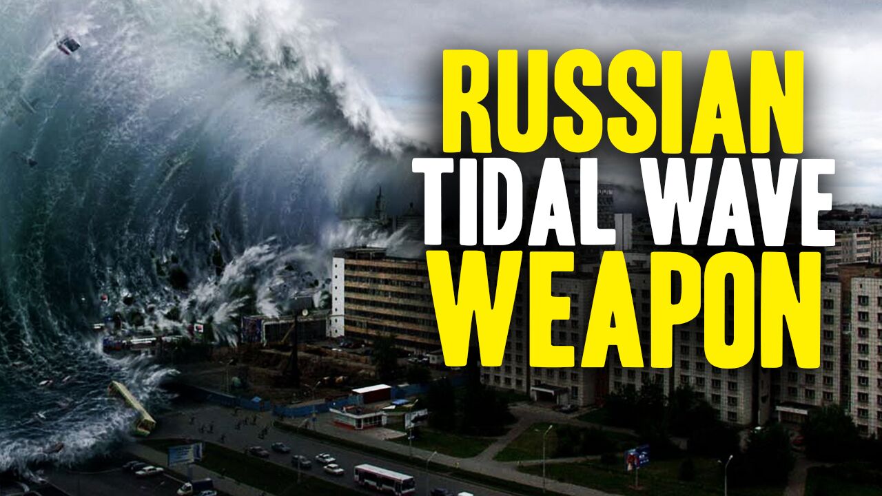 Secret Russian weapon could wipe out NYC, Boston and D.C. in minutes with a massive radioactive tidal wave