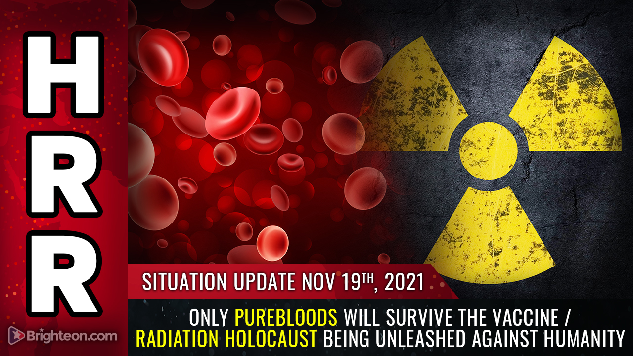 Only PUREBLOODS will survive the vaccine / radiation holocaust being unleashed against humanity… the spike protein in vaccines causes genetic DISINTEGRATION