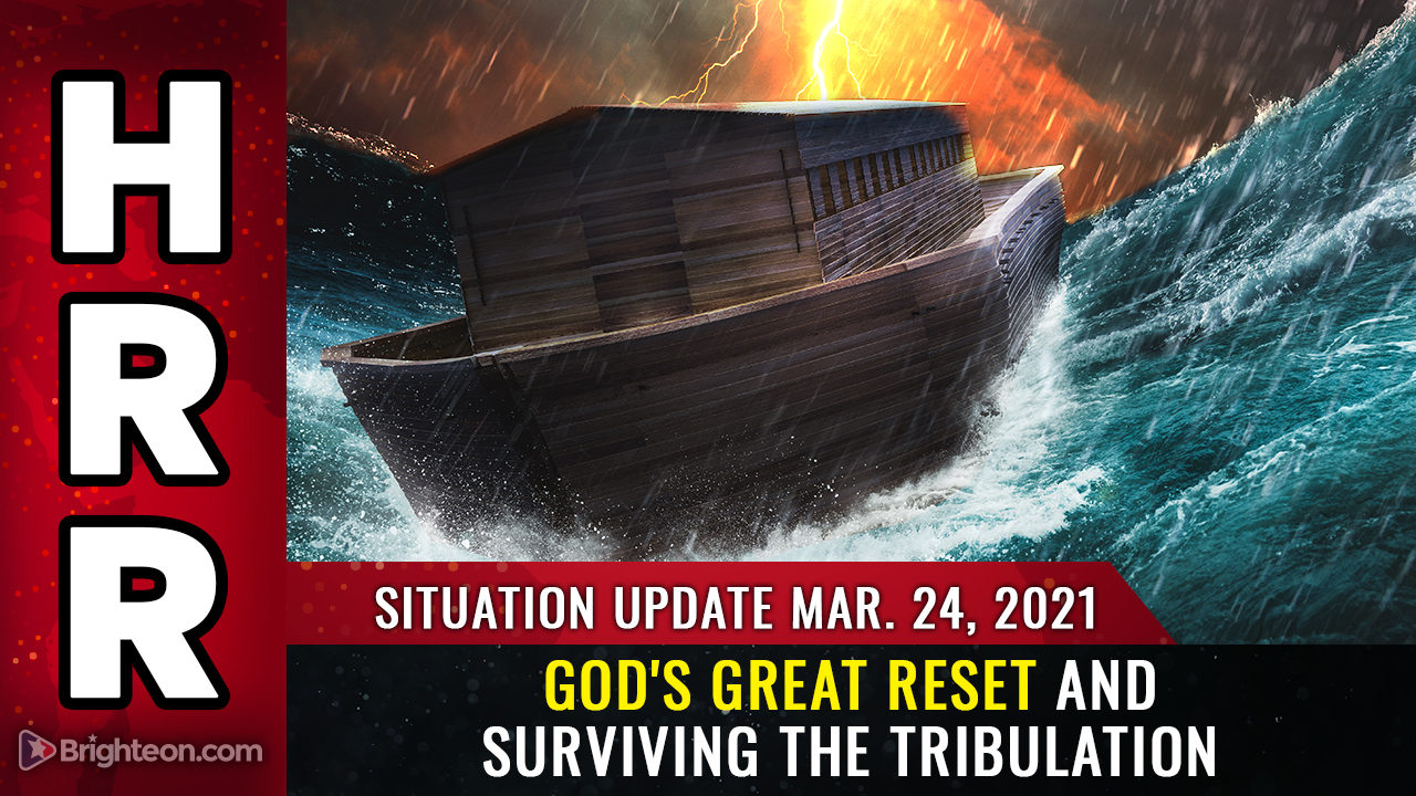 Situation Update, Mar 24th – God’s Great Reset and surviving the tribulation