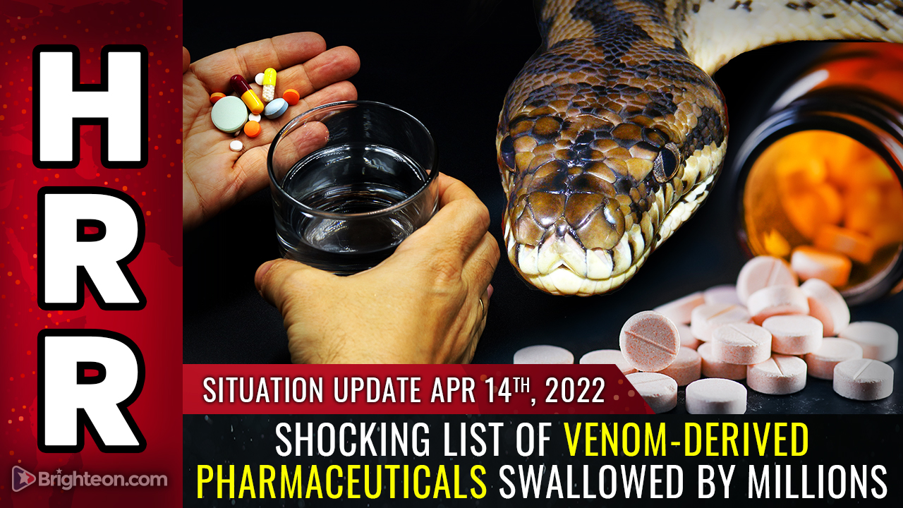 DOCTORS don’t even know! MILLIONS of people are swallowing VENOM-derived pharmaceuticals made from pit vipers, Gila monsters, leeches, rattlesnakes and DEATHSTALKER scorpions